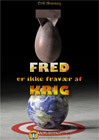 Artikel-Fred-er-ikke-frav�r-af-krig-Erik-Ansvang